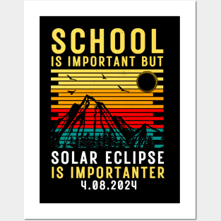 School Is Important But Solar Eclipse Is Importanter Posters and Art